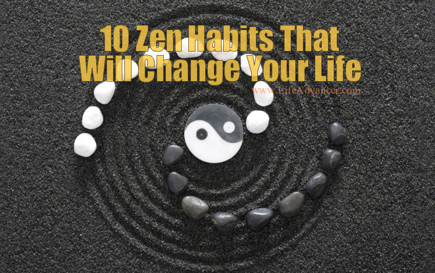 10 Daily Zen Habits to Improve Your Life